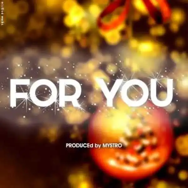 Chidinma - For You (Prod. By Mystro)